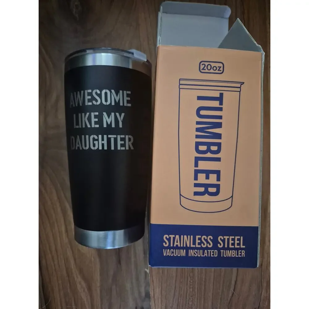 Gifts for Dad from Daughter 20 Oz Stainless Steel Tumbler Funny Graphic S8